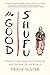 The Good Shufu: Finding Love, Self, and Home on the Far Side of the World by Tracy Slater
