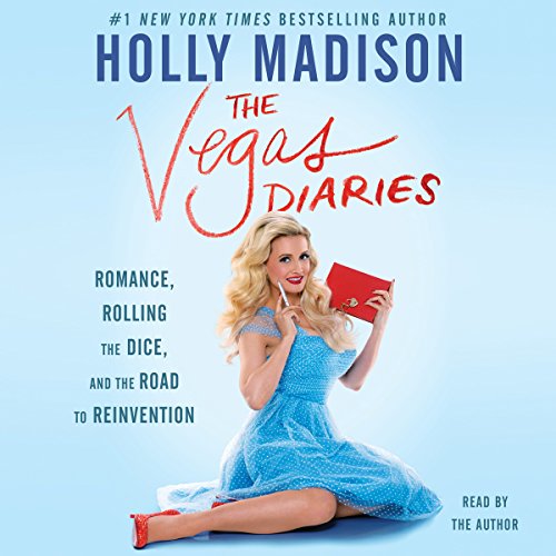 Download The Vegas Diaries: Romance, Rolling the Dice, and the Road to Reinvention