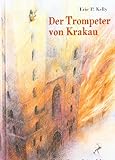 Der Trompeter von Krakau: Eine Geschichte aus dem Polen des 15. Jahrhunderts by 