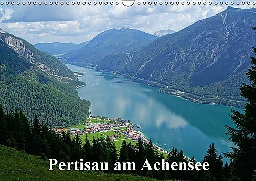 Pertisau am Achensee (Wandkalender 2017 DIN A3 quer): Auszeit am glitzernden Bergsee im Tirol. (Monatskalender, 14 Seiten ) (CALVENDO Orte)