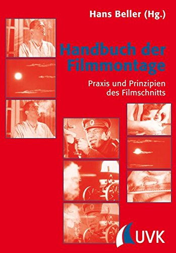Download Handbuch der Filmmontage: Praxis und Prinzipien des Filmschnitts (Praxis Film)