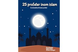 25 profeter inom islam: En introduktion till islams profeter