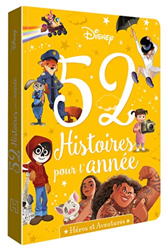 Télécharger DISNEY - 52 histoires pour l'année - Héros et Aventures PDF Ebook En Ligne