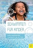 Image de Schwimmen für Kinder: Kreatives Wasserspiel und frühes Schwimmenlernen im Alter von 3-5 Jahren