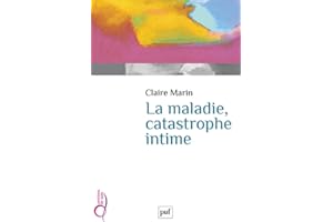 La maladie, catastrophe intime