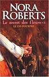 Le secret des fleurs, Tome 3 : Le lys pourpre