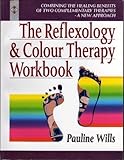 Image de The Reflexology and Colour Therapy Workbook: Combining the Healing Benefits of Two Complementary Therapies