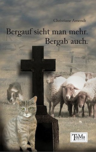 Download Bergauf sieht man mehr. Bergab auch. Ein Neuanfang nach Krebsdiagnose Download Bergauf sieht man mehr. Bergab auch. Ein Neuanfang nach Krebsdiagnose