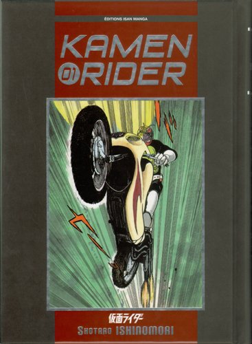 Kamen Rider — Tome 1
