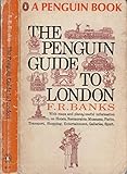 Front cover for the book The Penguin Guide to London by F. R. Banks