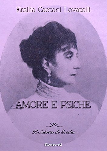 Amore e Psiche (Il Salotto di Ersilia Vol. 3) Amore e Psiche (Il Salotto di Ersilia Vol. 3)