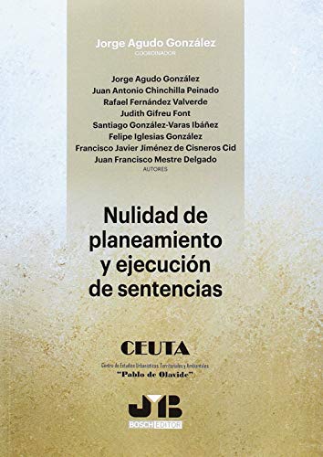Nulidad de planeamiento y ejecución de sentencias por Jorge Agudo González