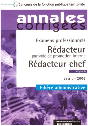 couverture de : R&eacute;dacteur par voie de promotion interne, r&eacute;dacteur chef