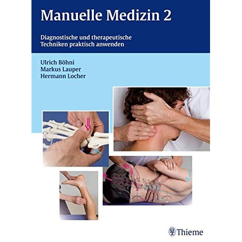 [PDF] Manuelle Medizin 2: Diagnostische und therapeutische Techniken praktisch anwenden KOSTENLOS DOWNLOAD