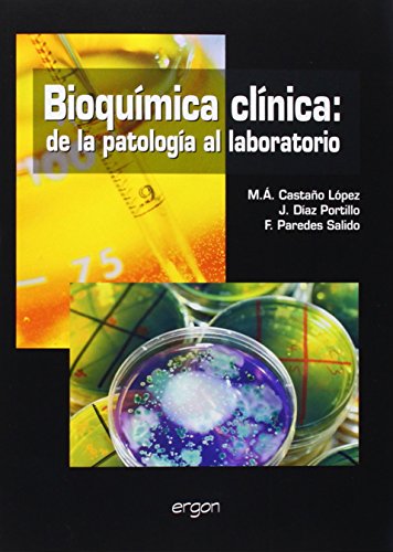 Bioquimica clinica: de la patologia al laboratorio Bioquimica clinica: de la patologia al laboratorio