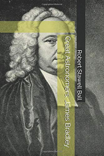 Preisvergleich Produktbild Great Astronomers: James Bradley