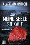 Bücher Neuerscheinungen 2022 - Meine Seele so kalt von Clare Mackintosh