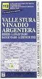 Carta n. 112 Valle Stura, Vinadio, Argentera 1:25.000. Carta dei sentieri e dei rifugi. Serie monti