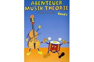 Verlag Bosworth Abenteuer MUSIKTHEORIE 1 - arrangiert für Buch [Noten/Sheetmusic] Komponist: KOH Josephine + Florence