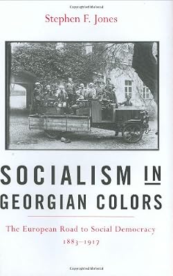 Socialism in Georgian Colors - The European Road to Social Democracy, 1883-1917