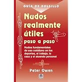 Gu&iacute;a de Bolsillo. Nudos realmente &uacute;tiles paso a paso