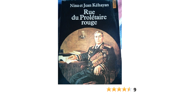 Amazon Fr Rue Du Proletaire Rouge Deux Communistes Francais En U R S S Kehayan Jean Livres Amazon Fr Rue Du Proletaire Rouge Deux Communistes Francais En U R S S Kehayan Jean Livres