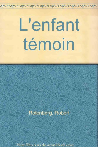 couverture de : [L']enfant t&eacute;moin