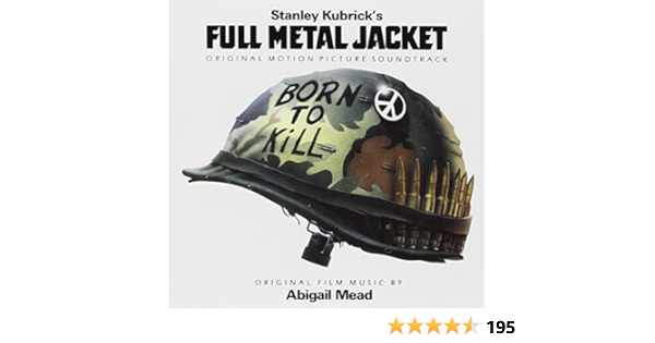 Full Metal Jacket Original Motion Picture Soundtrack Jeff Greenwich Ellie Spector Phil Barry A White C Wilson T Jr Harris J Frazier Tom T Hall Lee Hazlewood Chris