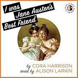 I Was Jane Austen's Best Friend by 