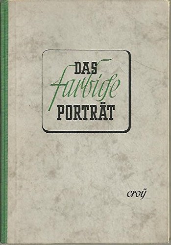 Das farbige Porträt.