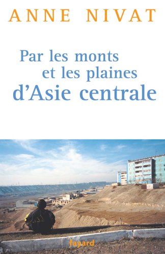 Download Par les monts et les plaines d'Asie centrale