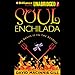 Soul Enchilada by