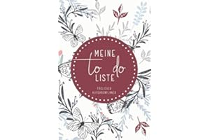 Meine To Do Liste - täglicher Aufgabenplaner: Checklisten Buch für die täglichen Aufgaben & to do Listen Planer • handliches Format ca. Din A5 • ... Notizen • Blumen und Schmetterlinge Design