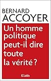 Image de Un homme politique peut-il dire toute la vérité? (Essais et documents)