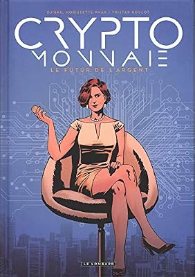 Lombard Crypto-monnaie - tome 0 - Crypto-monnaie