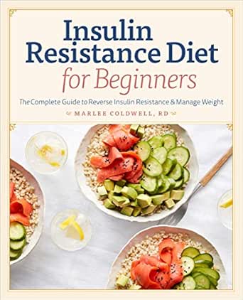 Insulin Resistance Diet For Beginners The Complete Guide To