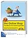 Der Online Shop - Handbuch für Existenzgründer by Susanne Angeli, Wolfgang Kundler