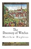 The Discovery of Witches (Witch-Finder General - Matthew Hopkins) by 