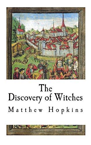 The Discovery of Witches (Witch-Finder General - Matthew Hopkins)