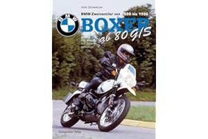 BMW Boxer ab R80 G/S: BMW Boxer, Zweiventiler von 1980 bis 1996. Band 2. Alle Modelle mit Einarmschwinge