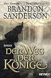 Der Weg der Könige: Roman (Die Sturmlicht-Chroniken, Band 1) by Brandon Sanderson, Michael Siefener