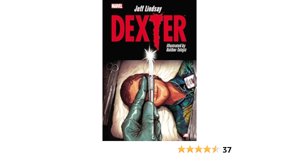 Dexter Amazon Co Uk Lindsay Jeff Talajic Dalibor 9780785148449 Books