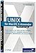 UNIX für Mac OS X-Anwender: Professionelle Nutzung von Mac OS X 10.4 Tiger (Galileo Computing) by 