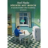 Nächte mit Bosch: 18 unwahrscheinlich wahre Geschichten