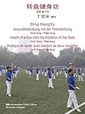 Image de Gesundheitsübung mit der Tellerdrehung: PanZi Gong - Teller Gong