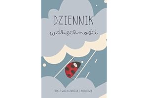 Dziennik wdzięczności dla dzieci: z modlitwami i zadaniami | rok z wiarą i wdzięcznością | praktyka wdzięczności i uważności