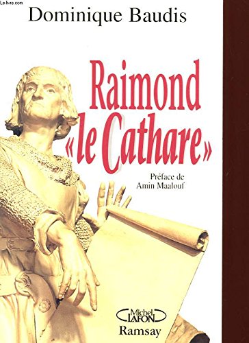 couverture de : Raimond "Le Cathare"
