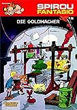 Spirou und Fantasio 18: Die Goldmacher: (Neuedition) (18) by 