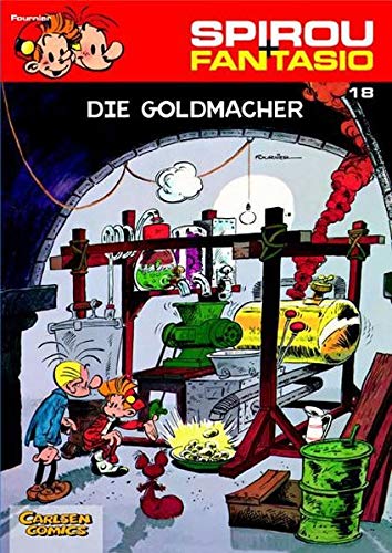 Spirou und Fantasio 18: Die Goldmacher: (Neuedition) (18)