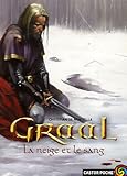 Graal, Tome 2 : La neige et le sang